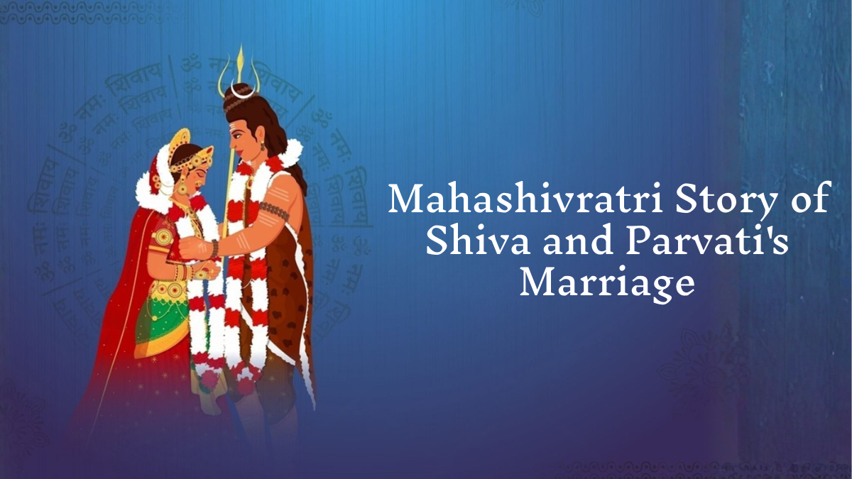 મહાશિવરાત્રિએ શિવ-પાર્વતી વિવાહની કથા