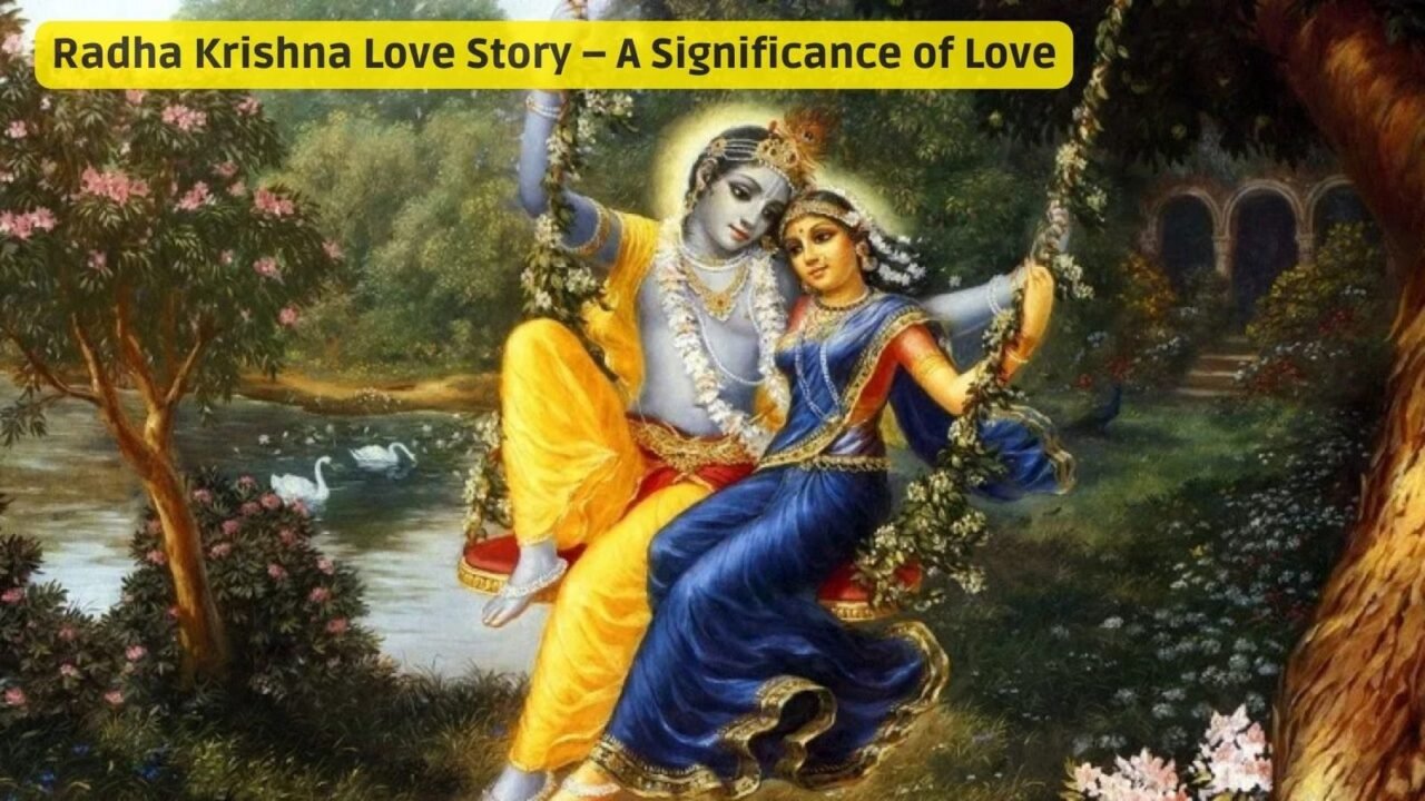 રાધા કૃષ્ણની પ્રેમકથા અને તેનો ગૂઢ અર્થ